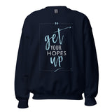 Get Your Hopes Up Sweatshirt