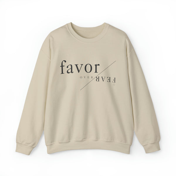 Favor Over Fear Sweatshirt
