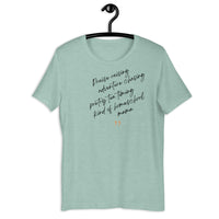 Praise Raising, Adventure Chasing, Poetry Tea Timing Kind of Homeschool Mama T-shirt