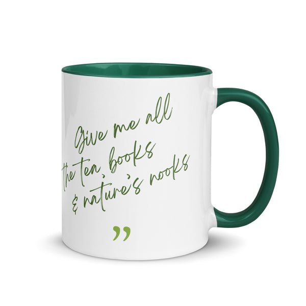 Give Me all the Tea, Books & Nature's Nooks Mug
