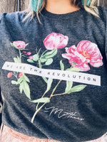 We are the Revolution - Mothers Tee