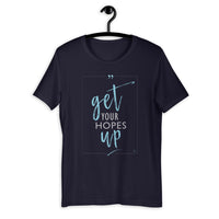 Get Your Hopes Up Hope Shirt