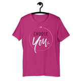 Choose You Self Love Shirt