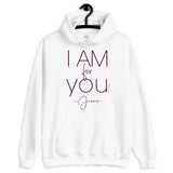 I Am for You - Jesus Hoodie