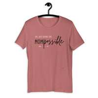 Oh, Just Doing the Mompossible T-Shirt