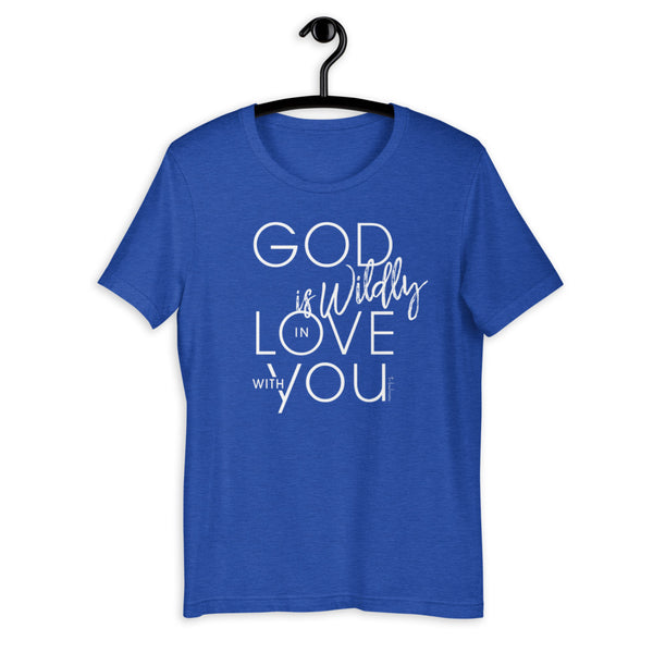God is Wildly in Love with You Short-Sleeve