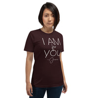 I Am for You - Jesus T-Shirt